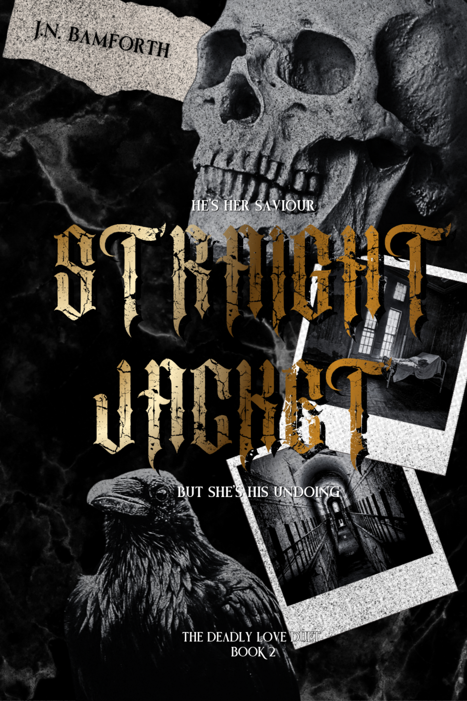 Straight Jacket (The Deadly Love Duet Book 2)