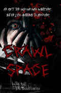 Crawl Space (Deadly Love Duet Book 1)