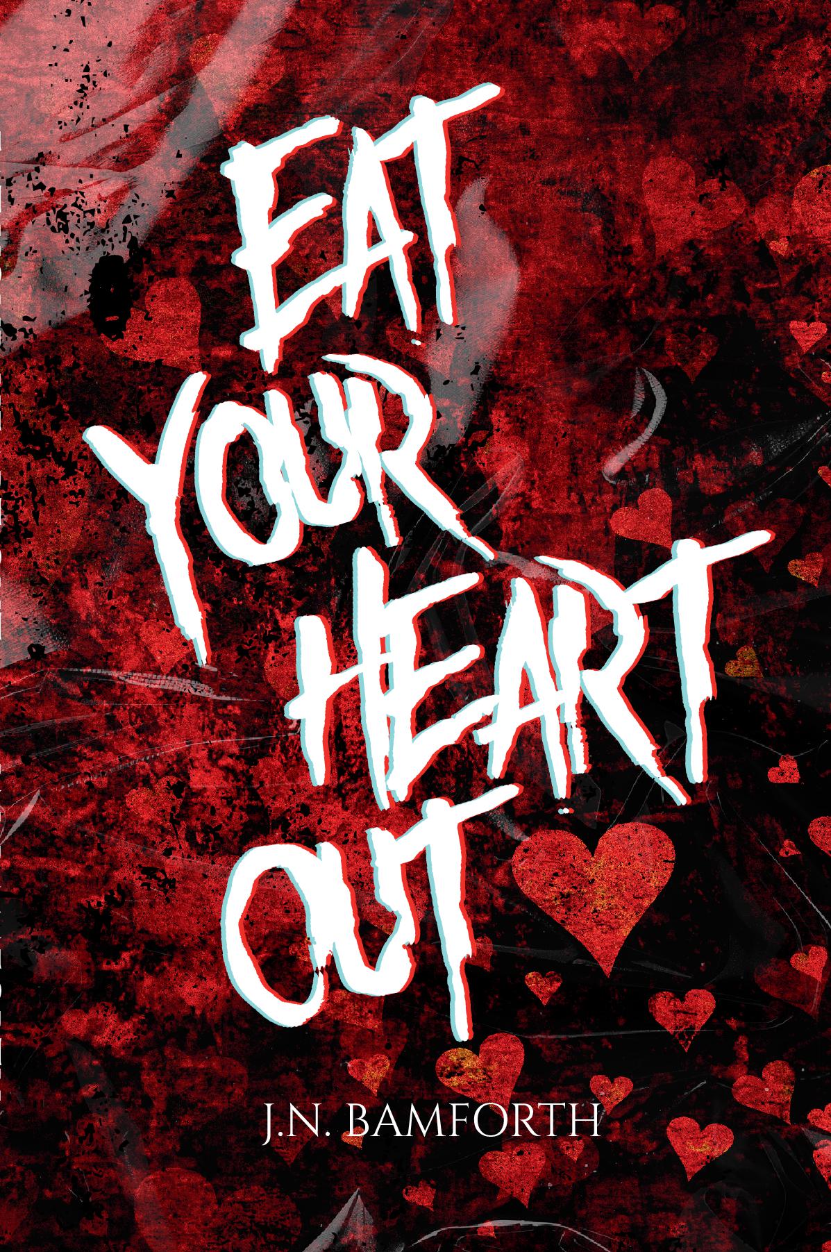 Eat Your Heart Out